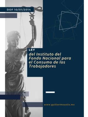 cover image of Ley del Instituto del Fondo Nacional para el Consumo de los Trabajadores